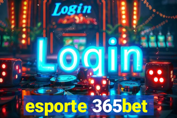 esporte 365bet